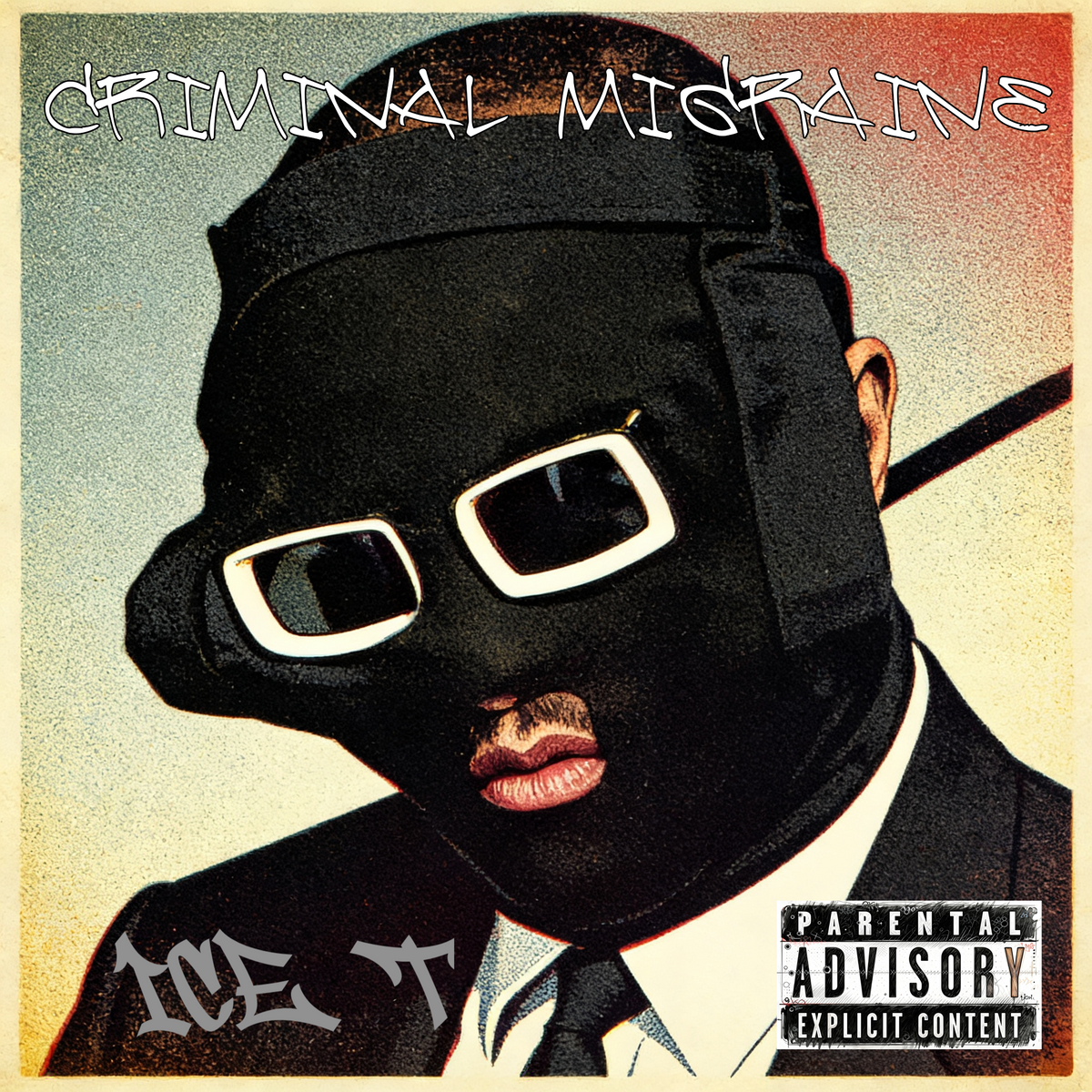 Criminal Migraine cover art by Ice-T
